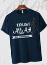 Men's Islamic High Quality T-shirt Trust Allah For Everything Printed